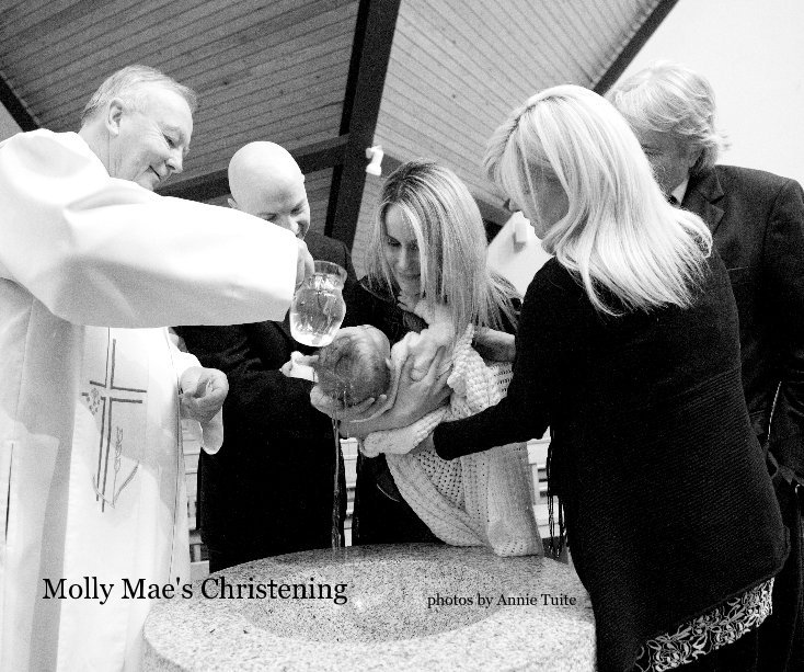 View Molly Mae's Christening by photos by Annie Tuite