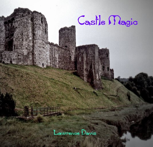 View Castle Magic by Lawrence Davis