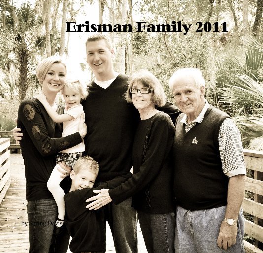 Erisman Family 2011 nach Spring Davison anzeigen