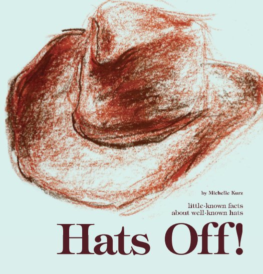 View Hats Off! by Michelle Kurz