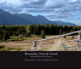 Mountains, Trees & Clouds
September in the Tetons book cover