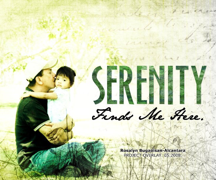 View Serenity Finds Me Here by Rosalyn Alcantara