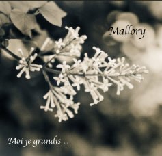 Mallory Moi je grandis ... book cover
