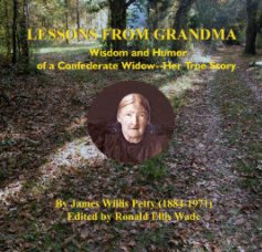 Lessons From Grandma - Wisdom and Humor of a Confederate Widow book cover