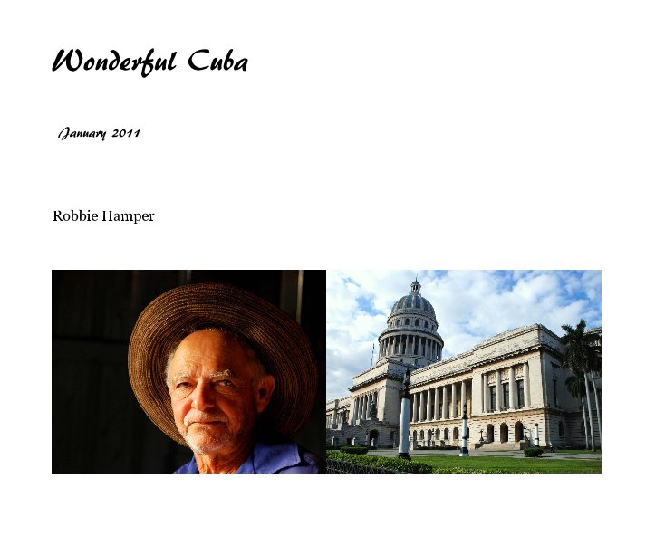 View Wonderful Cuba by Robbie Hamper