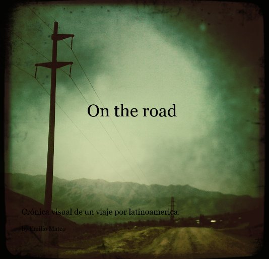 View On the road by Emilio Mateo