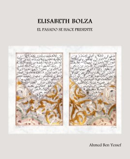 ELISABETH BOLZA EL PASADO SE HACE PRESENTE book cover