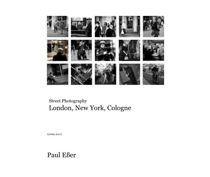 Street Photography London, New York, Cologne book cover