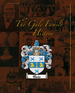 The Gale Family History Dec 2011 book cover