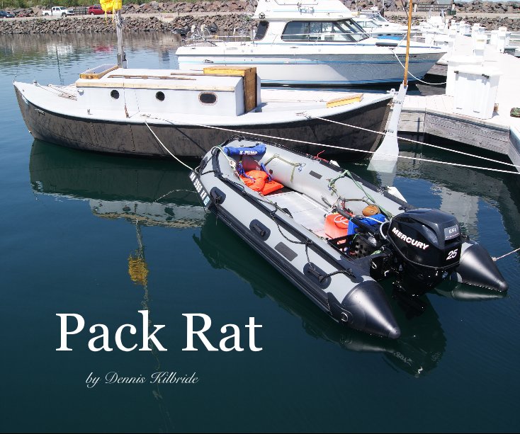 View Pack Rat by Dennis Kilbride