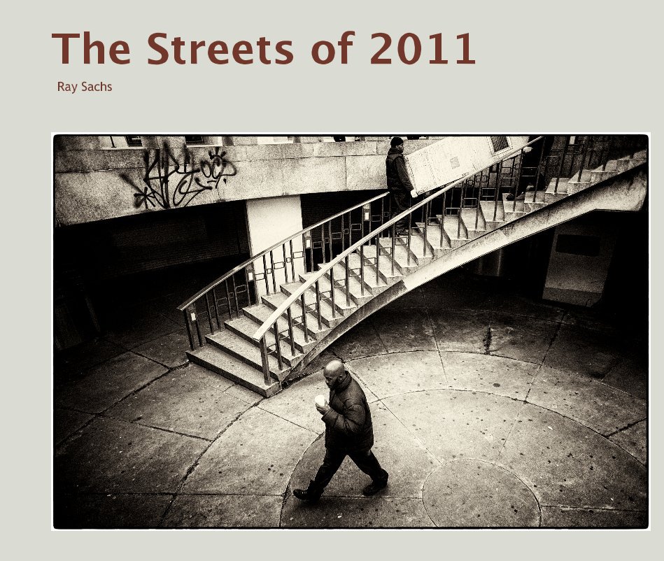 View The Streets of 2011 by Ray Sachs