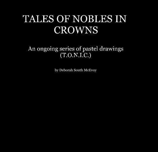 View TALES OF NOBLES IN CROWNS by Deborah South McEvoy