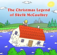 The Christmas Legend of Skelk McCaulkey book cover