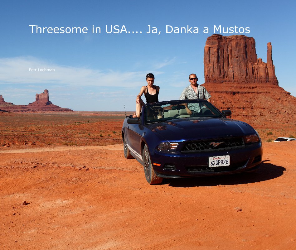 Ver Threesome in USA.... Ja, Danka a Mustos por Petr Lochman