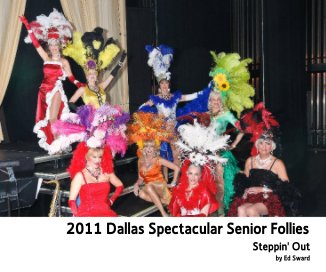 2011 Dallas Spectacular Senior Follies book cover