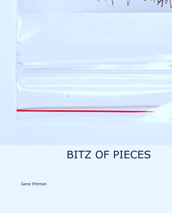 Ver BITZ OF PIECES por Gene Pittman