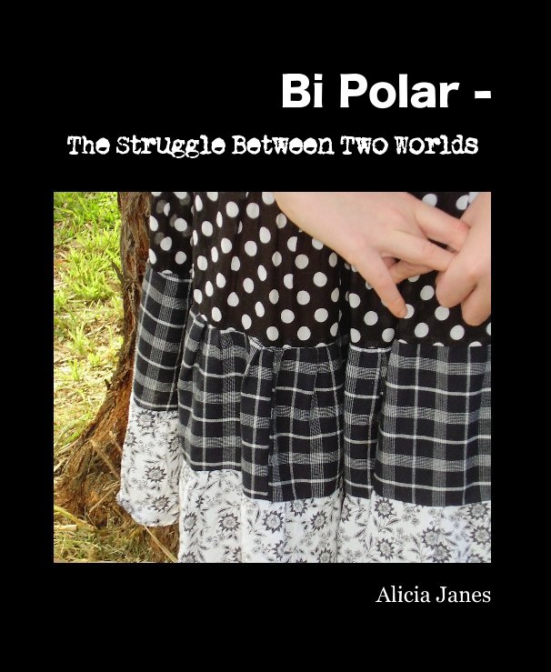 Ver Bi Polar - por Alicia Janes