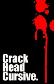 Crack Head Cursive book cover