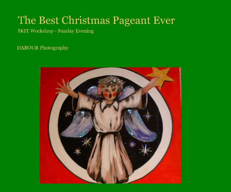 Ver The Best Christmas Pageant Ever por DABOUR Photography