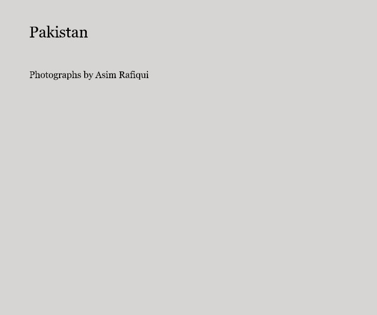 Ver Pakistan por Photographs by Asim Rafiqui