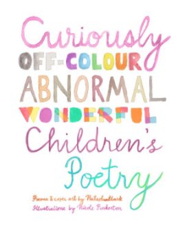 Curiously Off-colour, Abnormal, Wonderful Children's Poetry book cover
