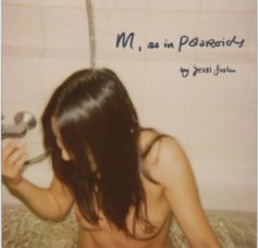 M, as in Polaroids book cover