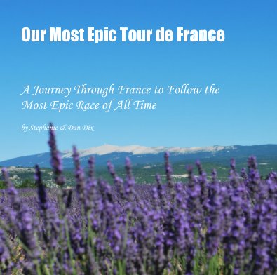 Our Most Epic Tour de France book cover