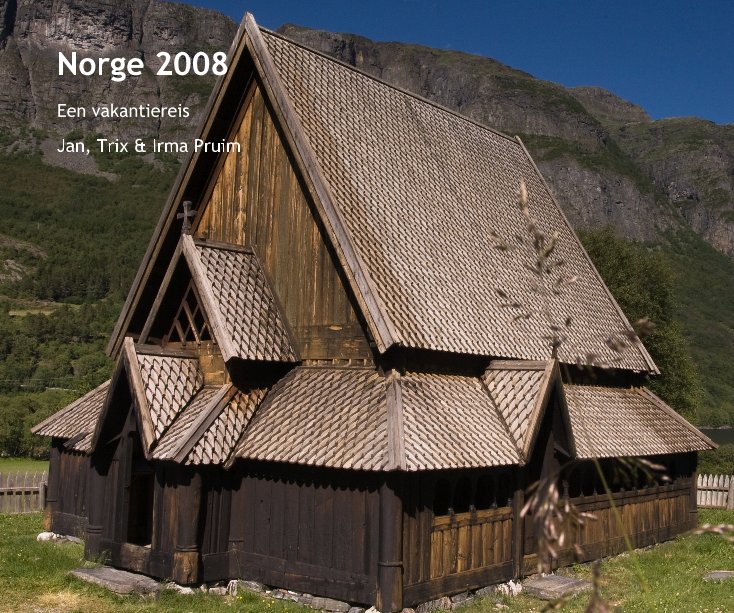 Ver Norge 2008 por Jan, Trix & Irma Pruim