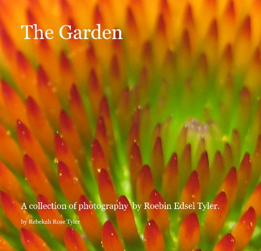 View The Garden by Rebekah Rose Tyler