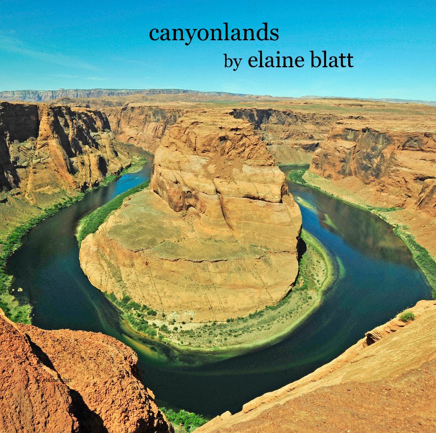 View canyonlands by elaine blatt by elaine blatt