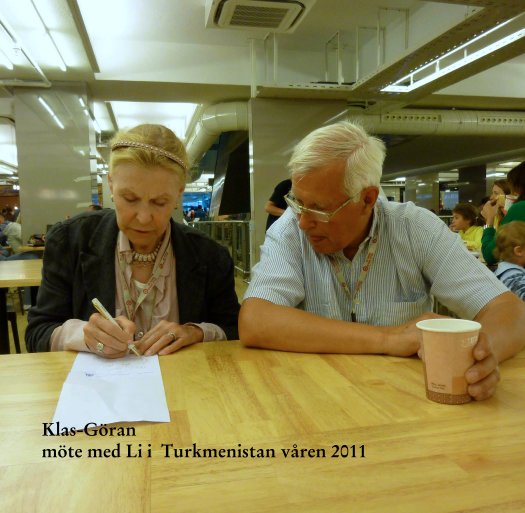 Ver Möte med Li i Turkmenistan 2011 por Klas-Göran Wennberg