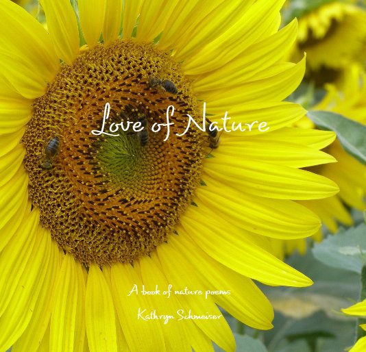 Love of Nature nach Kathryn Schmeiser anzeigen