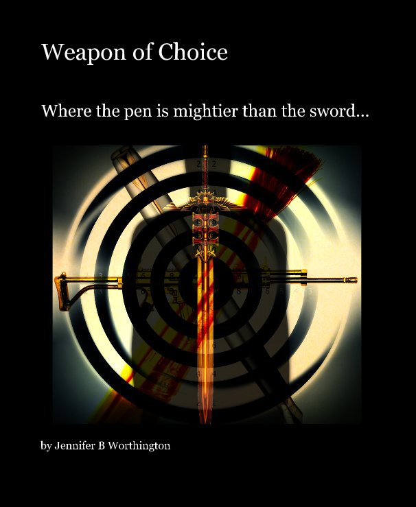 Bekijk Weapon of Choice op Jennifer B Worthington