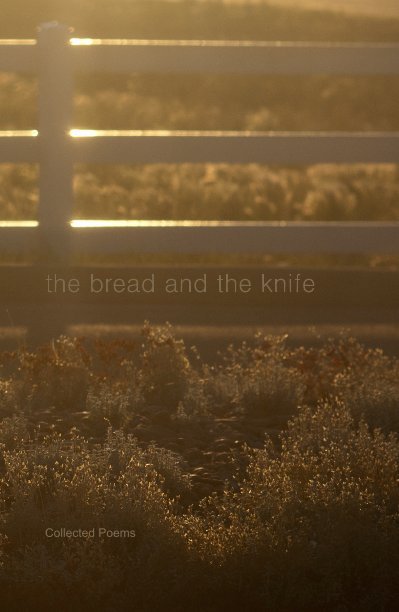 View the bread and the knife by Laura Clawson