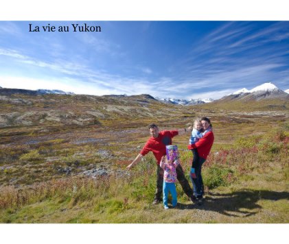 La vie au Yukon book cover