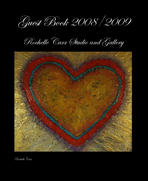 View Guest Book 2008/2009 by Rochelle Carr