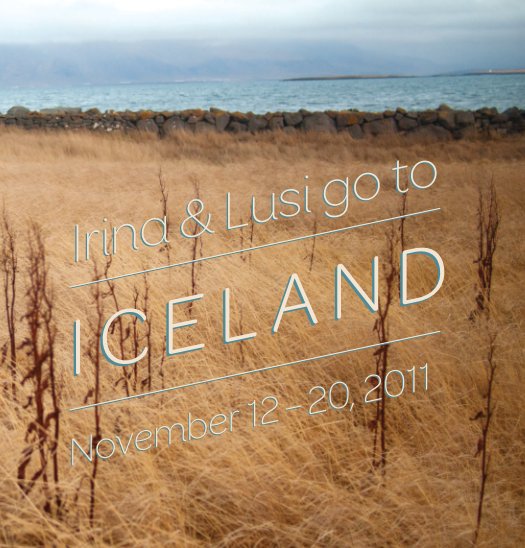 Visualizza Irina and Lusi go to Iceland di Lusi Klimenko