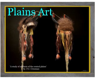Plains Art 'A study of artifacts of the central plains' by F.C. Crissman book cover