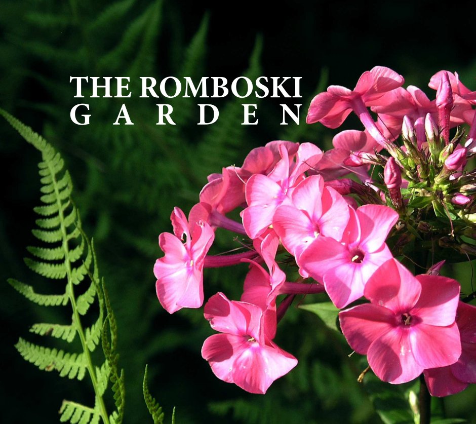 View The Romboski Garden by Lynn R. Messman