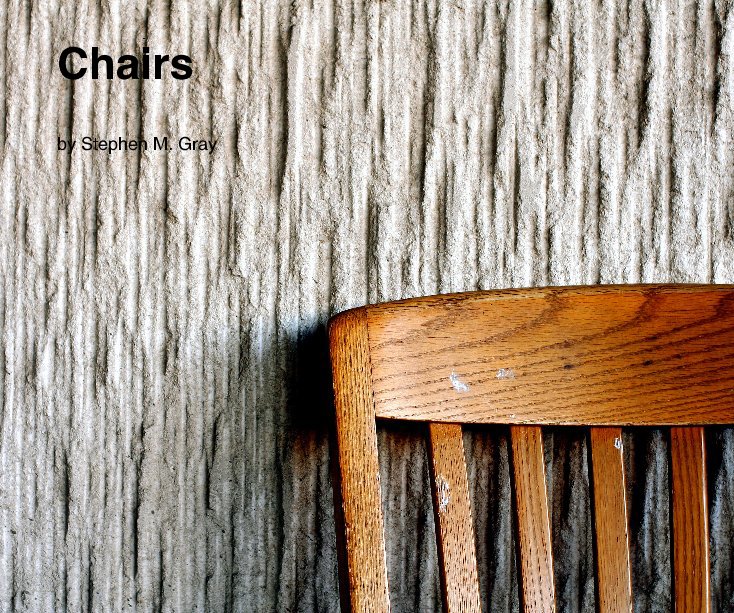 Ver Chairs por Stephen M. Gray