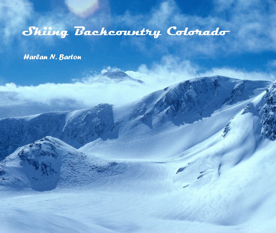 View Skiing Backcountry Colorado by Harlan N. Barton