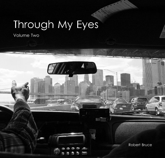 View Through My Eyes Volume Two by Robert Bruce