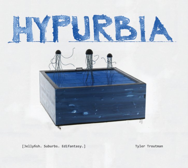Visualizza Hypurbia di Tyler Troutman