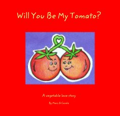 Will You Be My Tomato? book cover