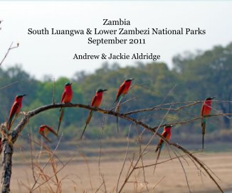 Zambia South Luangwa & Lower Zambezi National Parks September 2011 book cover
