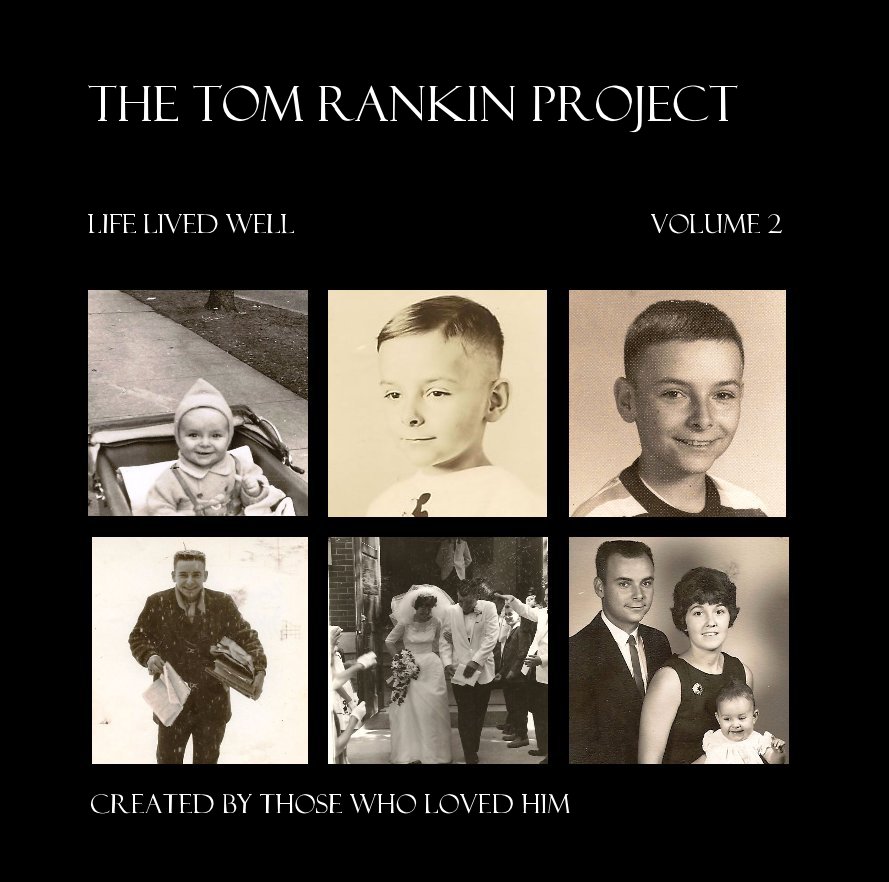 Ver The Tom Rankin Project por Created by those who loved him