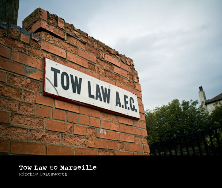 View Tow Law to Marseille by Ritchie Coatsworth