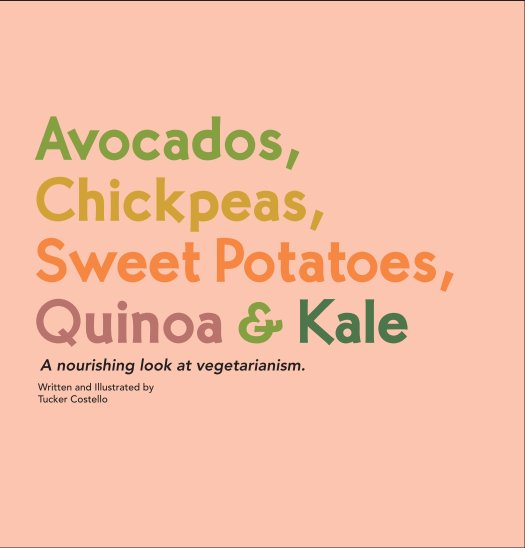 View Avocados, Chickpeas, Sweet Potatoes, Quinoa and Kale by Tucker Costello