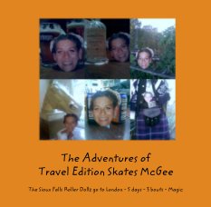 The Adventures of 
Travel Edition Skates McGee book cover