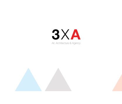 3XA: Air, Architecture, & Agency book cover